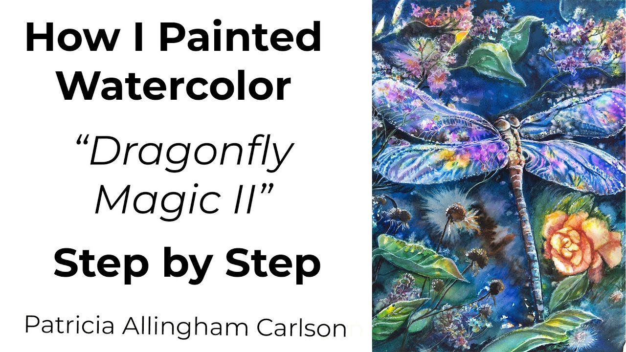 How I Painted Watercolor Dragonfly Magic II Step by Step