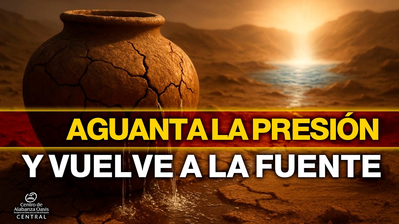 SERIE: MULTIPLICACIÓN ILIMITADA - TEMA:AGUANTA LA PRESIÓN Y VUELVE A LA FUENTE - PASTOR: FERNEY PÁEZ