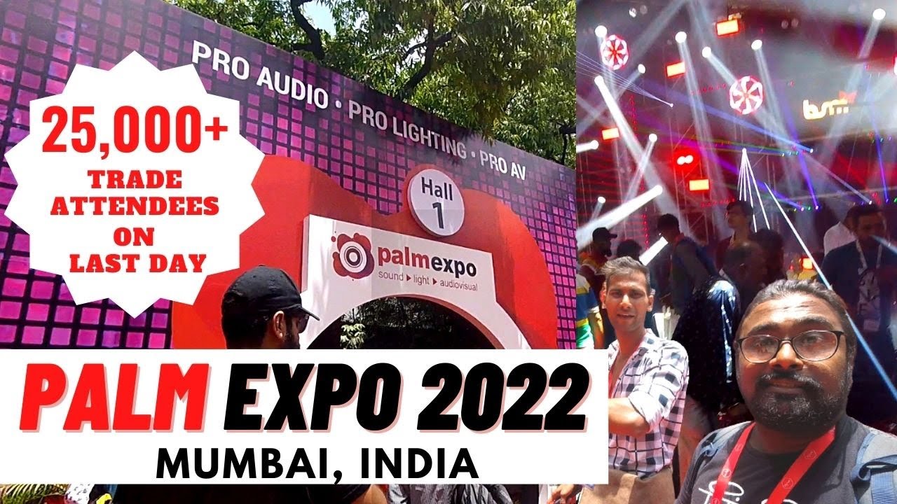 PALM EXPO 2022 | EXHIBITION | LIGHTS | SOUND | AUDIO-VISUAL | DAILY VLOGS |  @2sparkk​