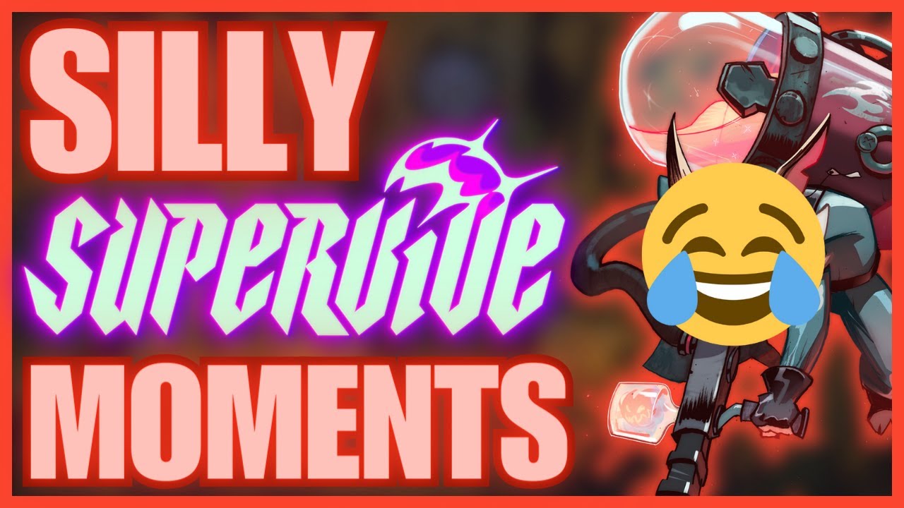 Silly Moments in SUPERVIVE
