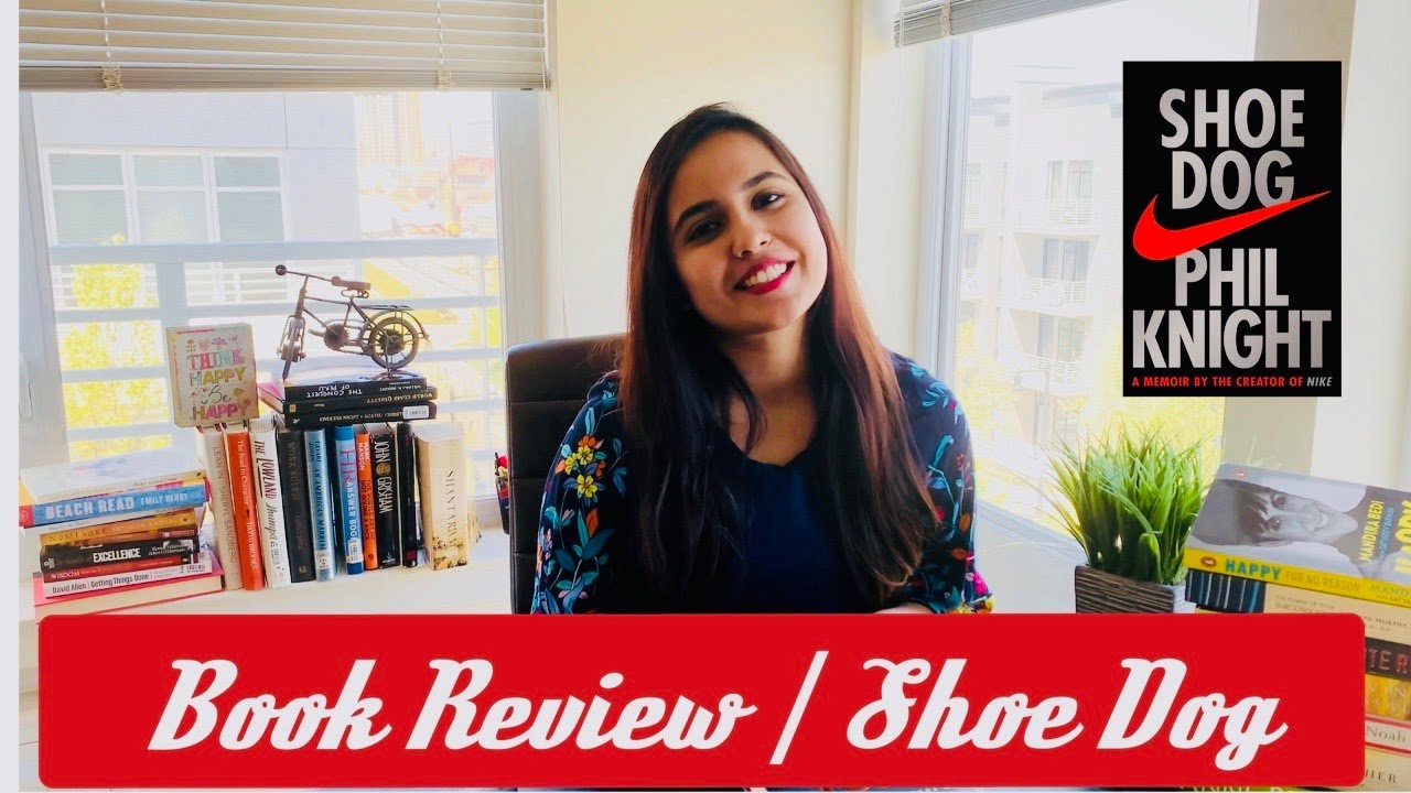 Book Review | Shoe Dog - A Memoir by the creator of NIKE