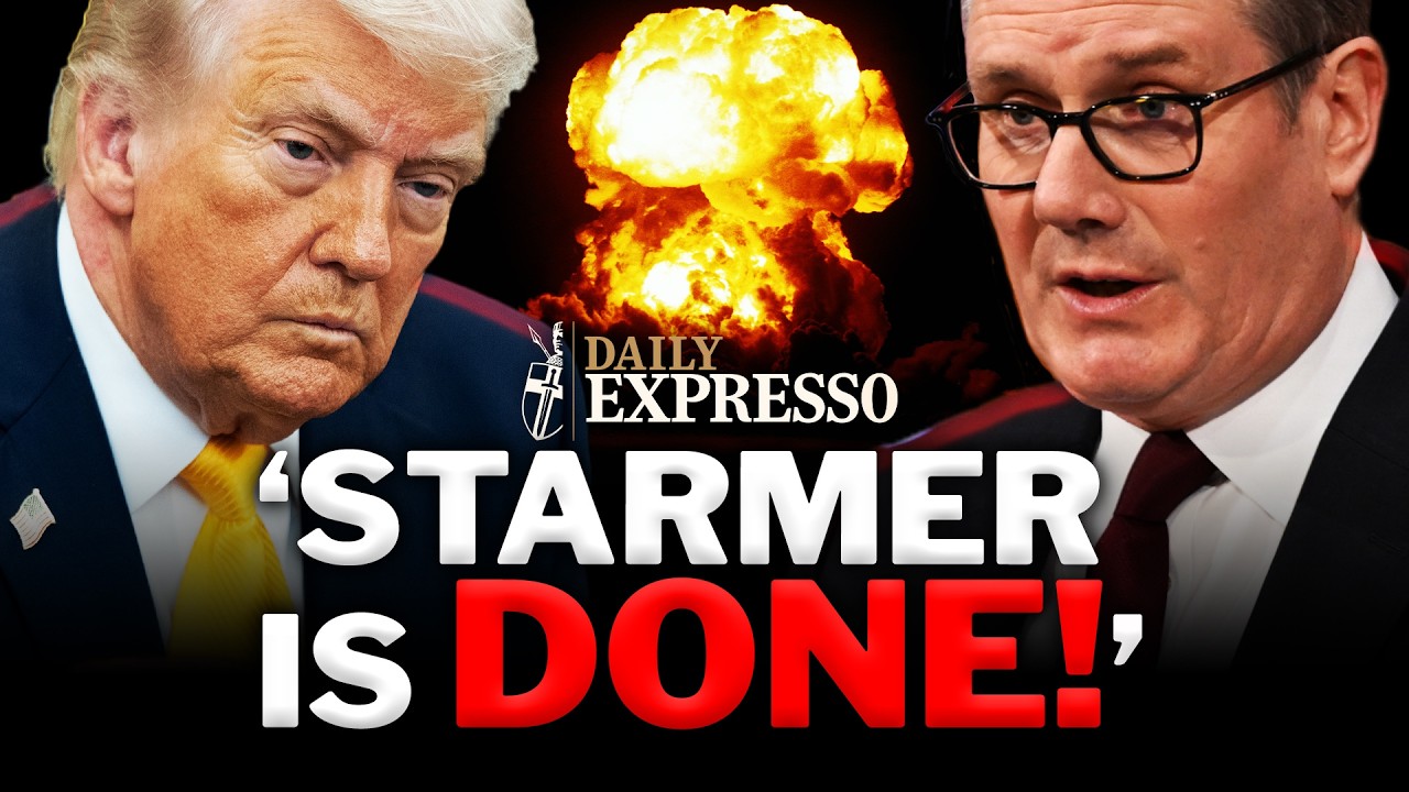 'IT'S OVER!' Trump HAMMERS Starmer with WORST BLOW YET | Daily Expresso