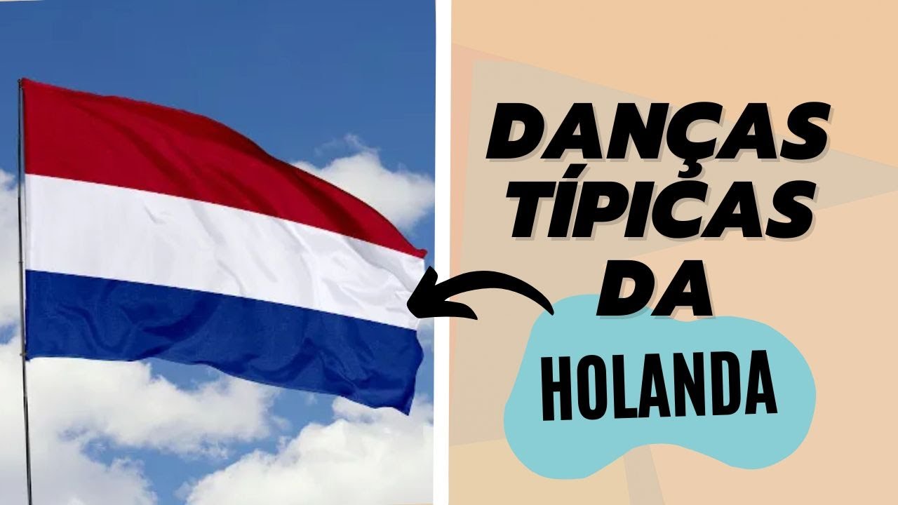 Quais são as Danças típicas da Holanda?