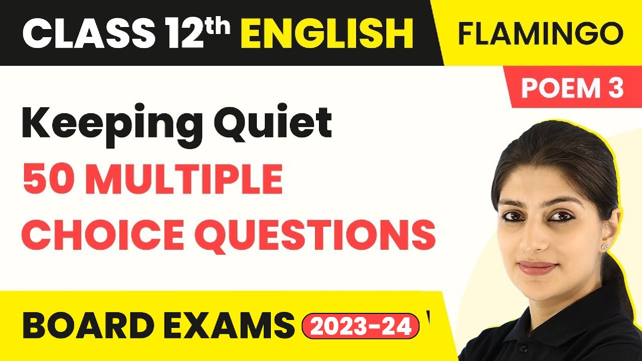 Class 12 English MCQs (50 Solved) | Flamingo Poem 3 | Keeping Quiet MCQs (2022-23)