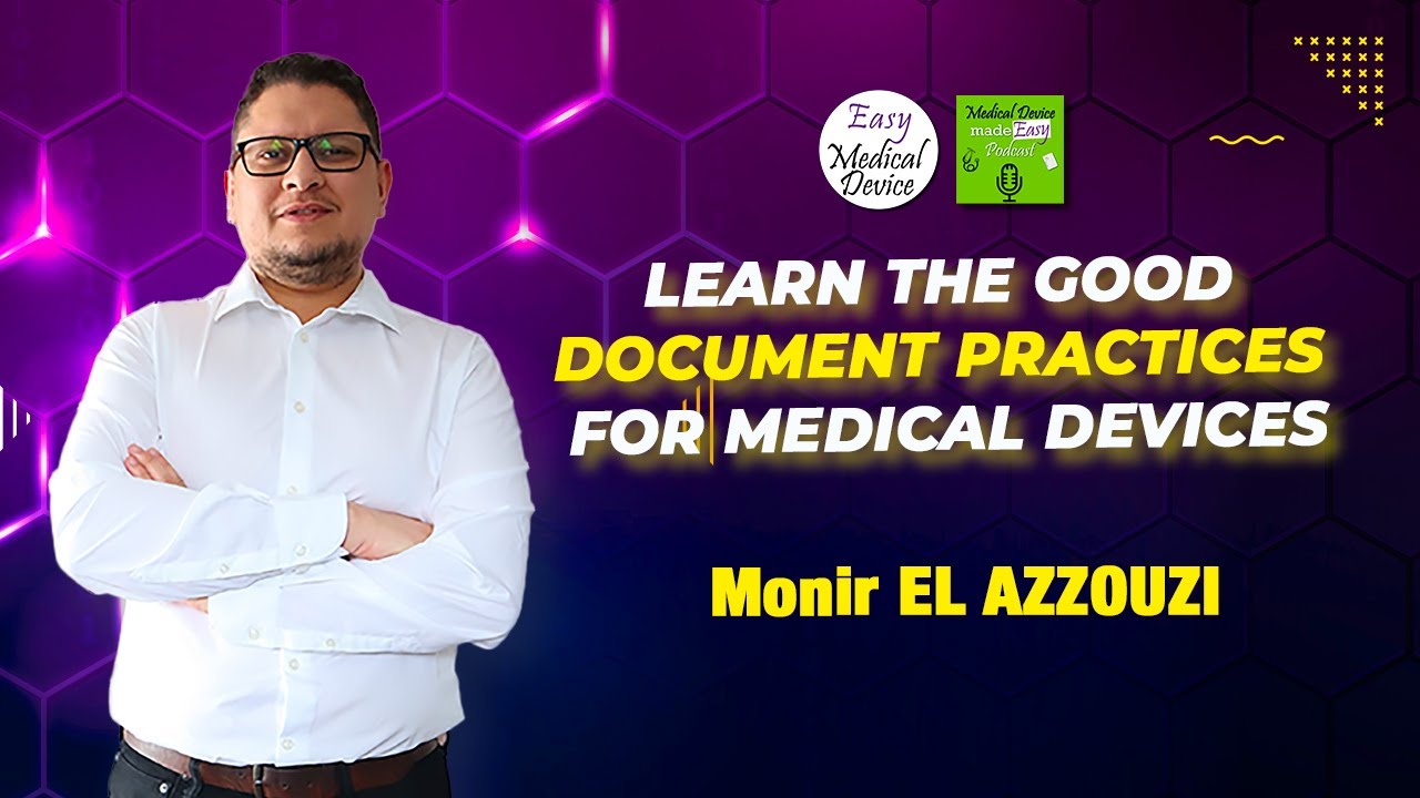 Learn the Good Document Practices for Medical Devices