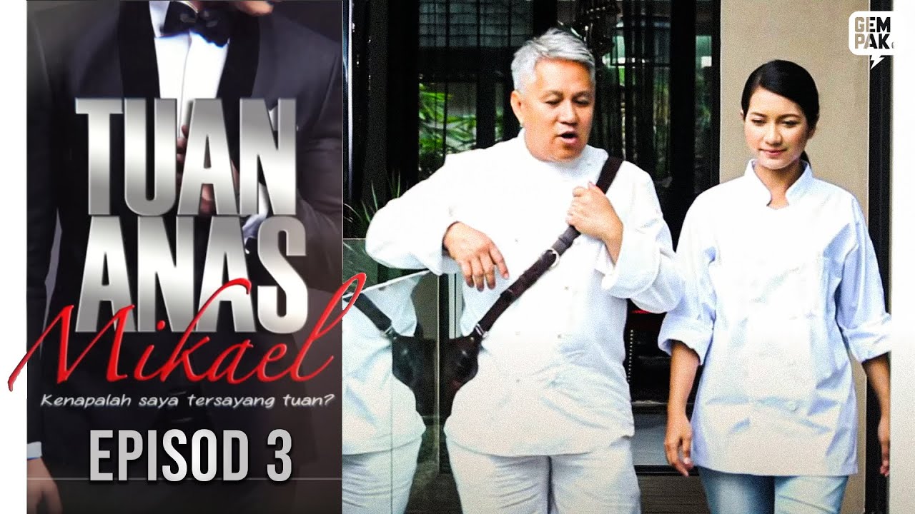 [EPISOD PENUH] TUAN ANAS MIKAEL - EP3