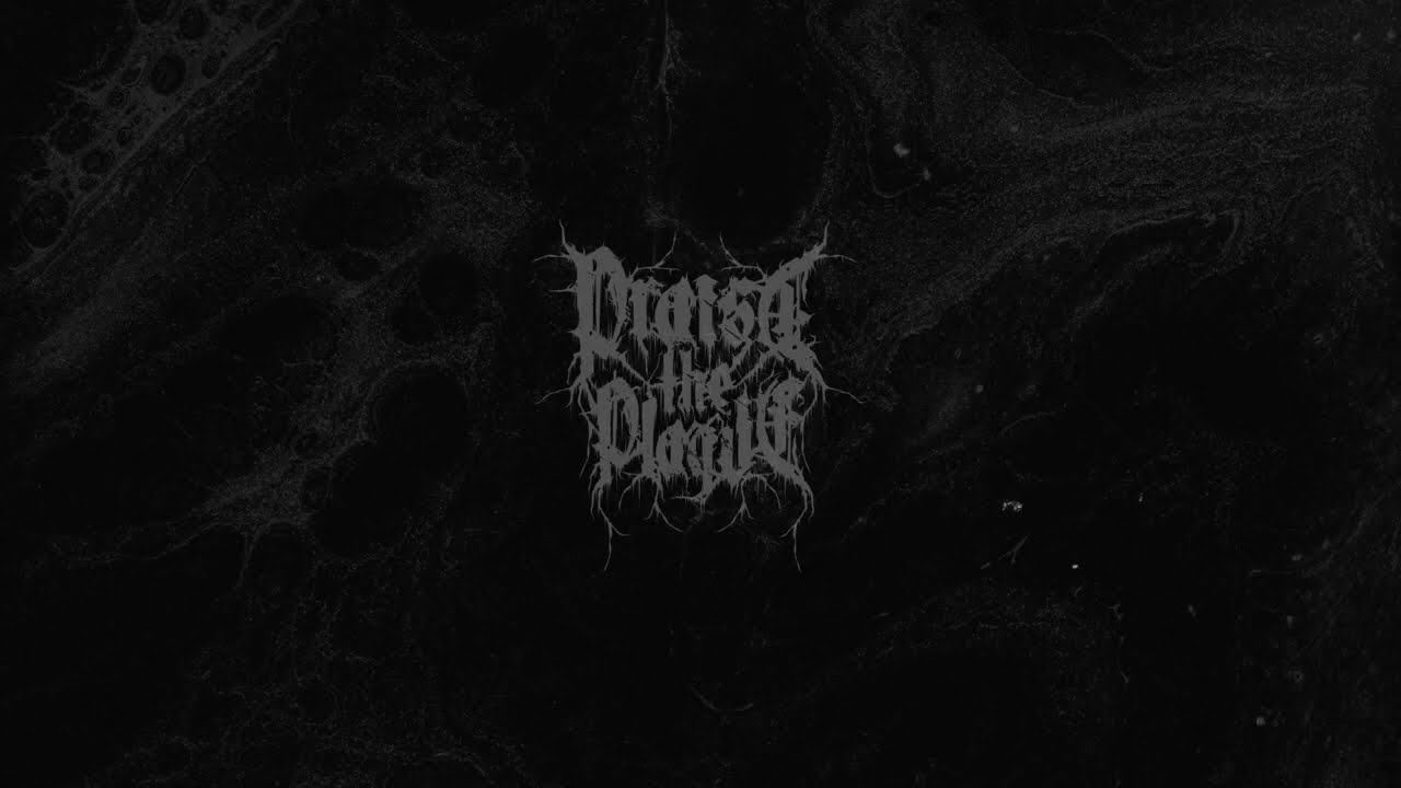 PRAISE THE PLAGUE - A Serpent's Tongue (official audio)