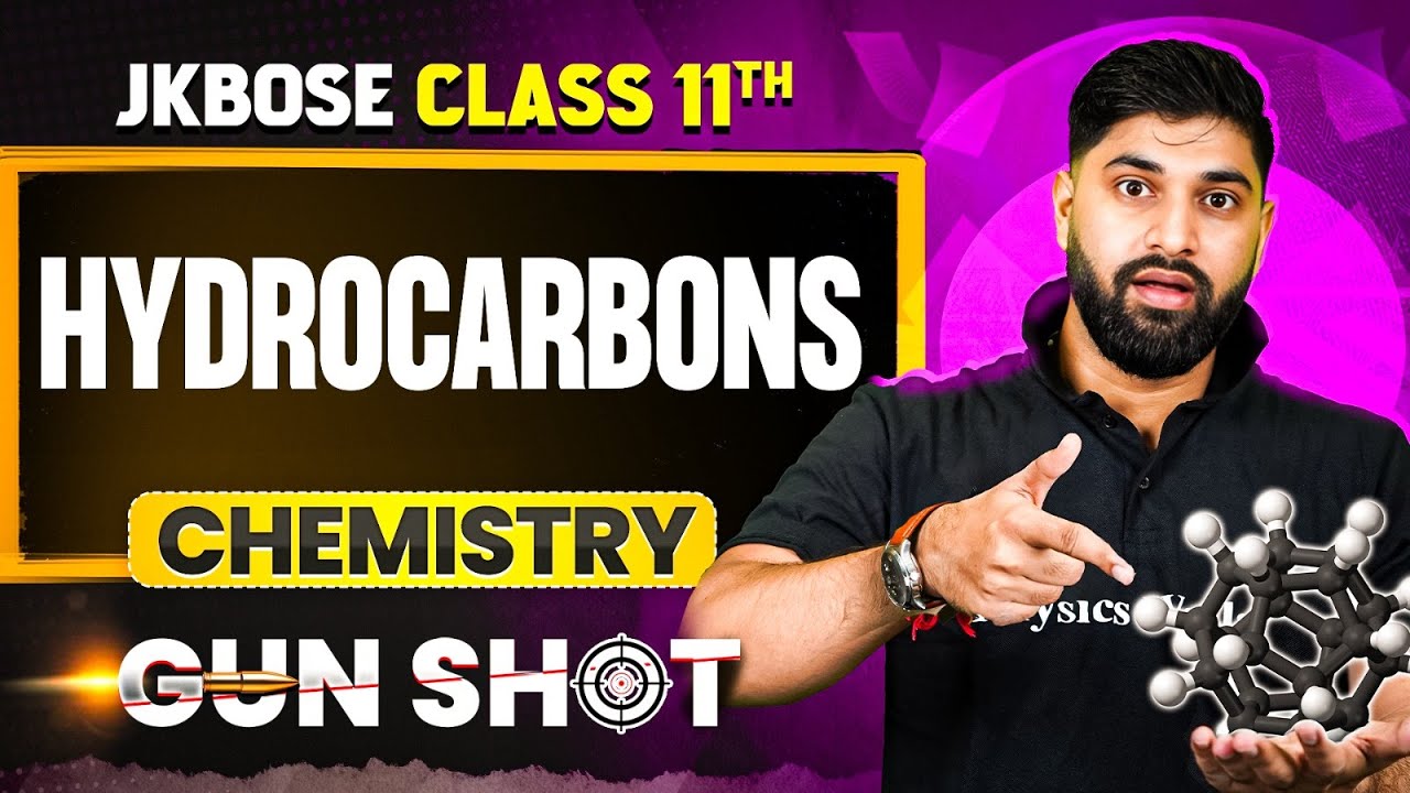 JKBOSE Class 11th Chemistry | Hydrocarbons | ONE-SHOT | JKBOSE Wallah