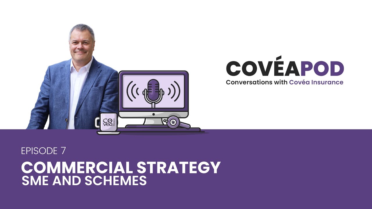 CovéaPod - Episode 7 - Commercial Strategy - SME and Schemes