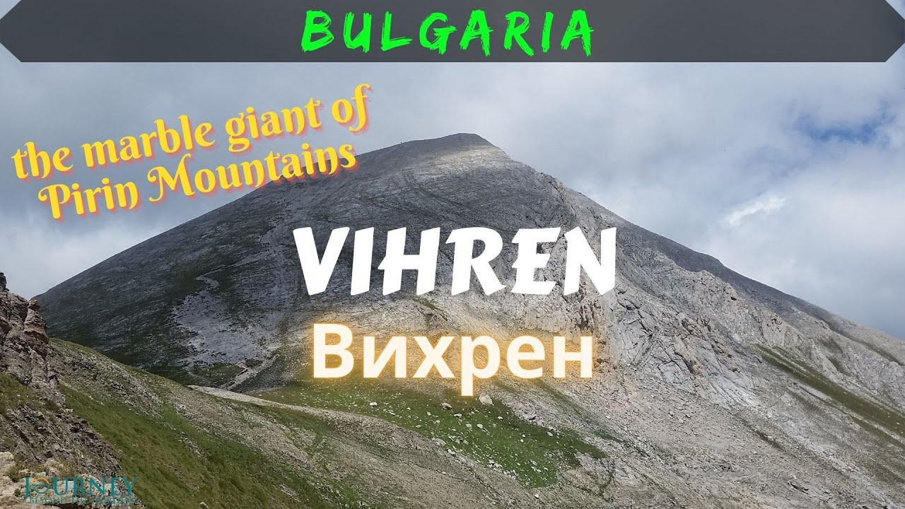 VIHREN Peak: Bulgaria, Pirin Mountains (Връх ВИХРЕН：БЪЛГАРИЯ/保加利亚，皮林山脉)