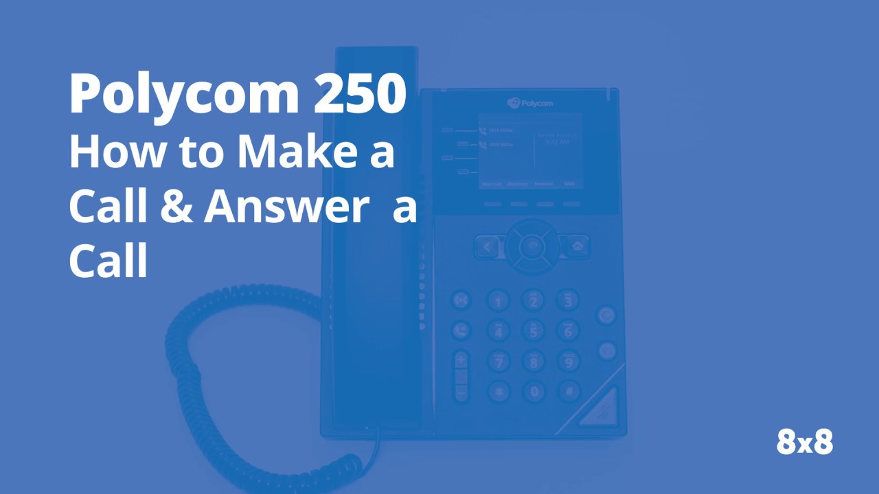 Polycom 250 How to Make a Call and Anwser a Call