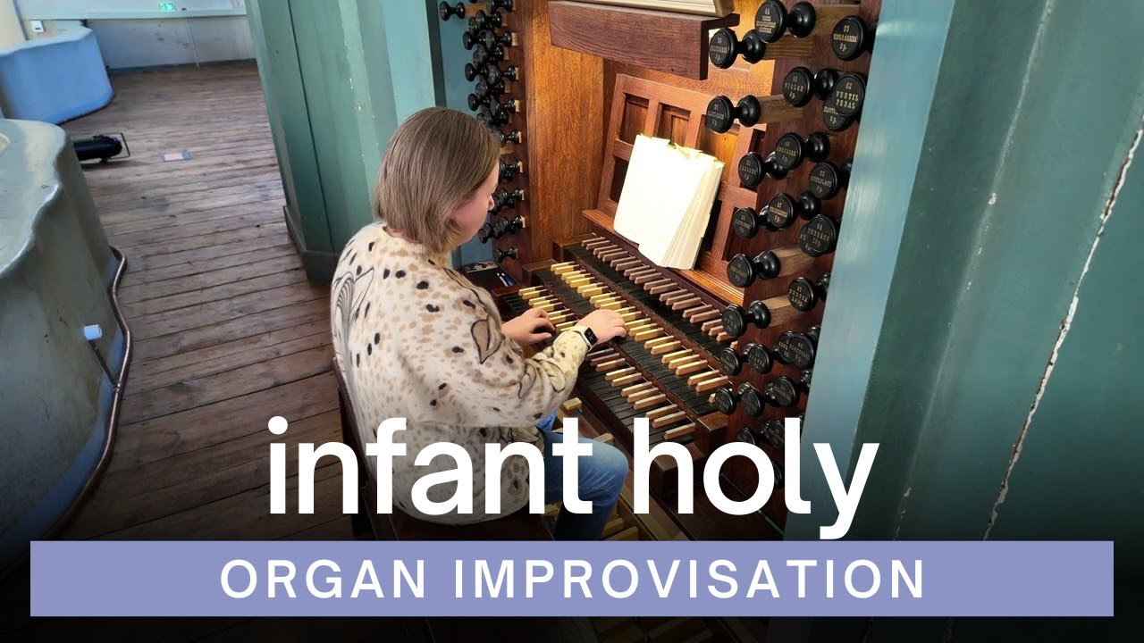 Infant Holy - Organ Improvisation | Ausra Motuzaite-Pinkeviciene