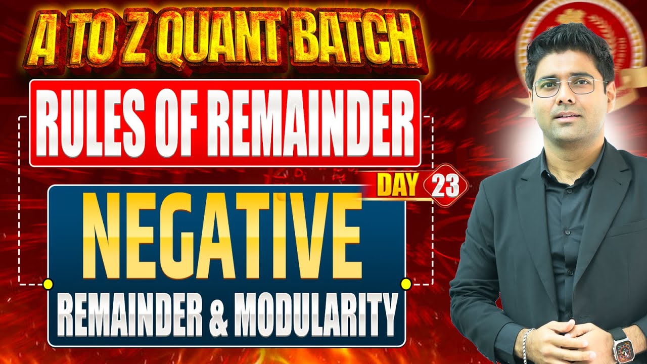 Rules of Remainder- Negative Remainder & Modularity By Abhinay Sharma |  A to Z Quant Batch | Day 23