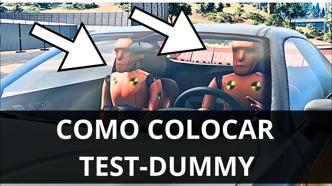 COMO COLOCAR BONECO DE TESTE? - BEAMNG.DRIVE #08