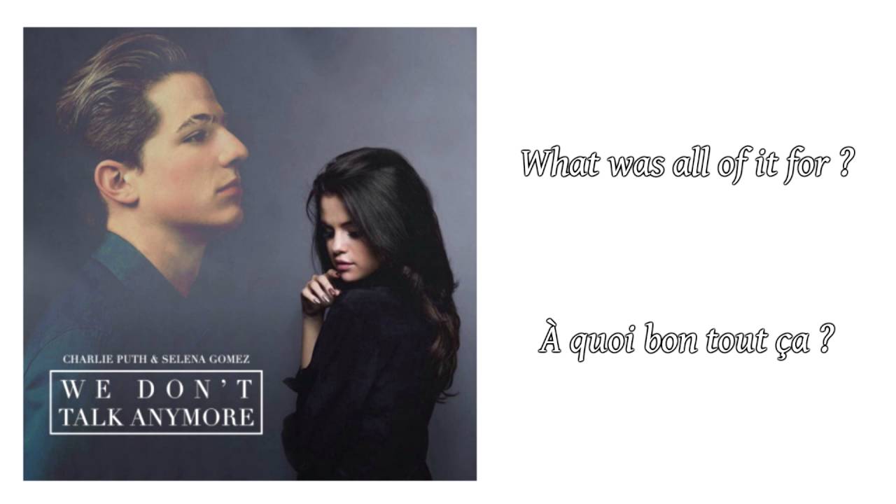 Charli Puth - We don't talk anymore ft.Selena Gomez ║ Lyrics & Traduction en Français
