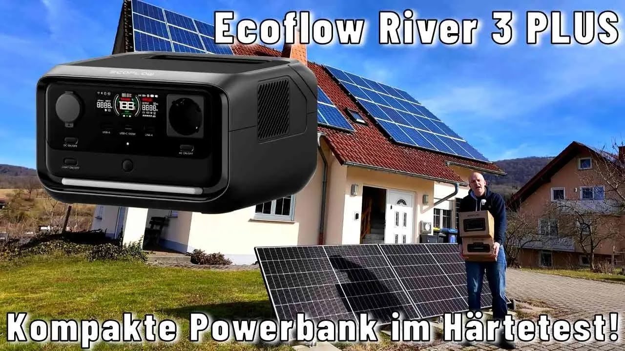 Ecoflow River 3 Plus/Max: Kompakte Powerbank mit Erweiterungs-Akku im Härtetest!