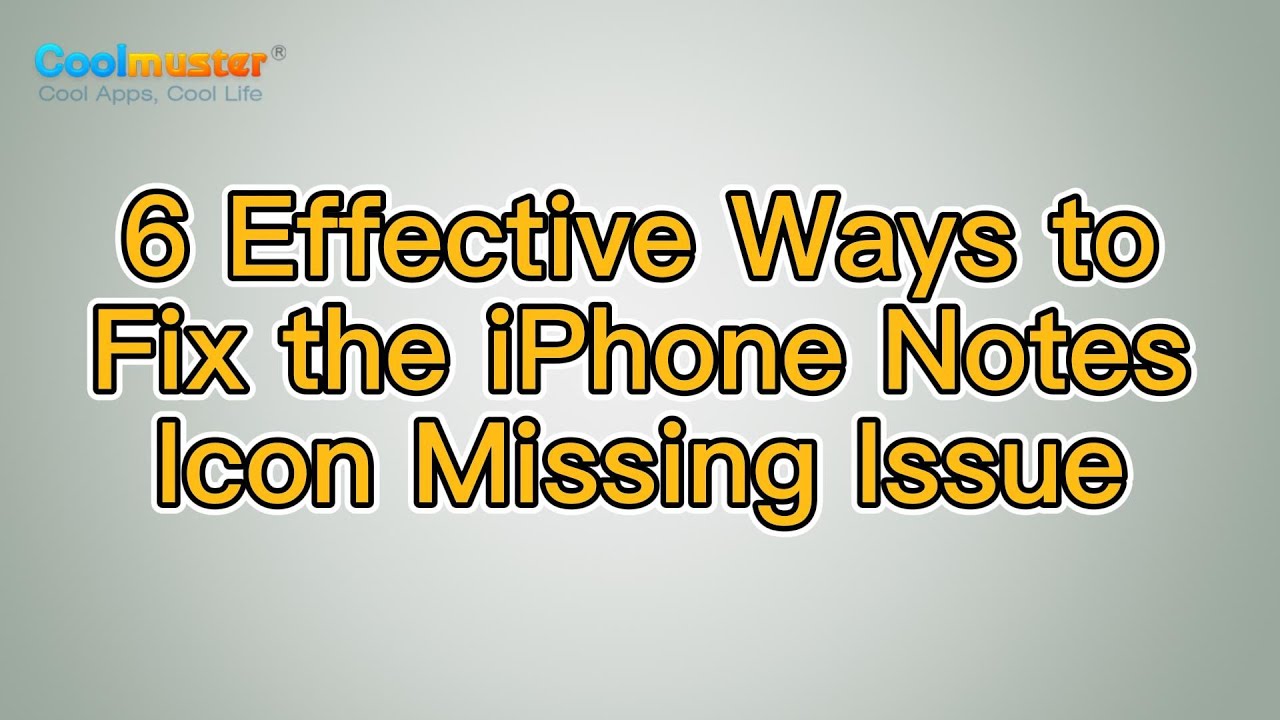 iPhone Notes Icon Missing? 6 Ways to Fix It!