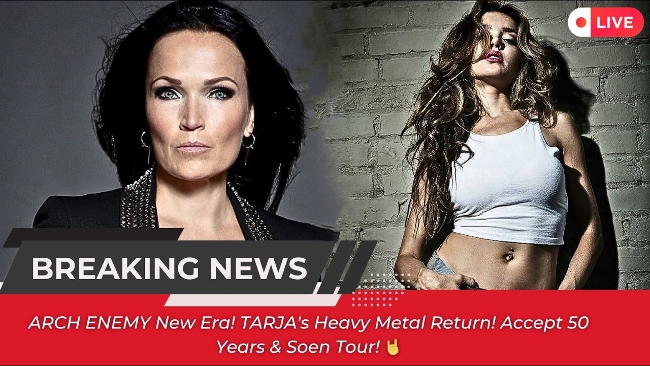 ARCH ENEMY New Era! TARJA's Heavy Metal Return! Accept 50 Years & Soen Tour! 🤘