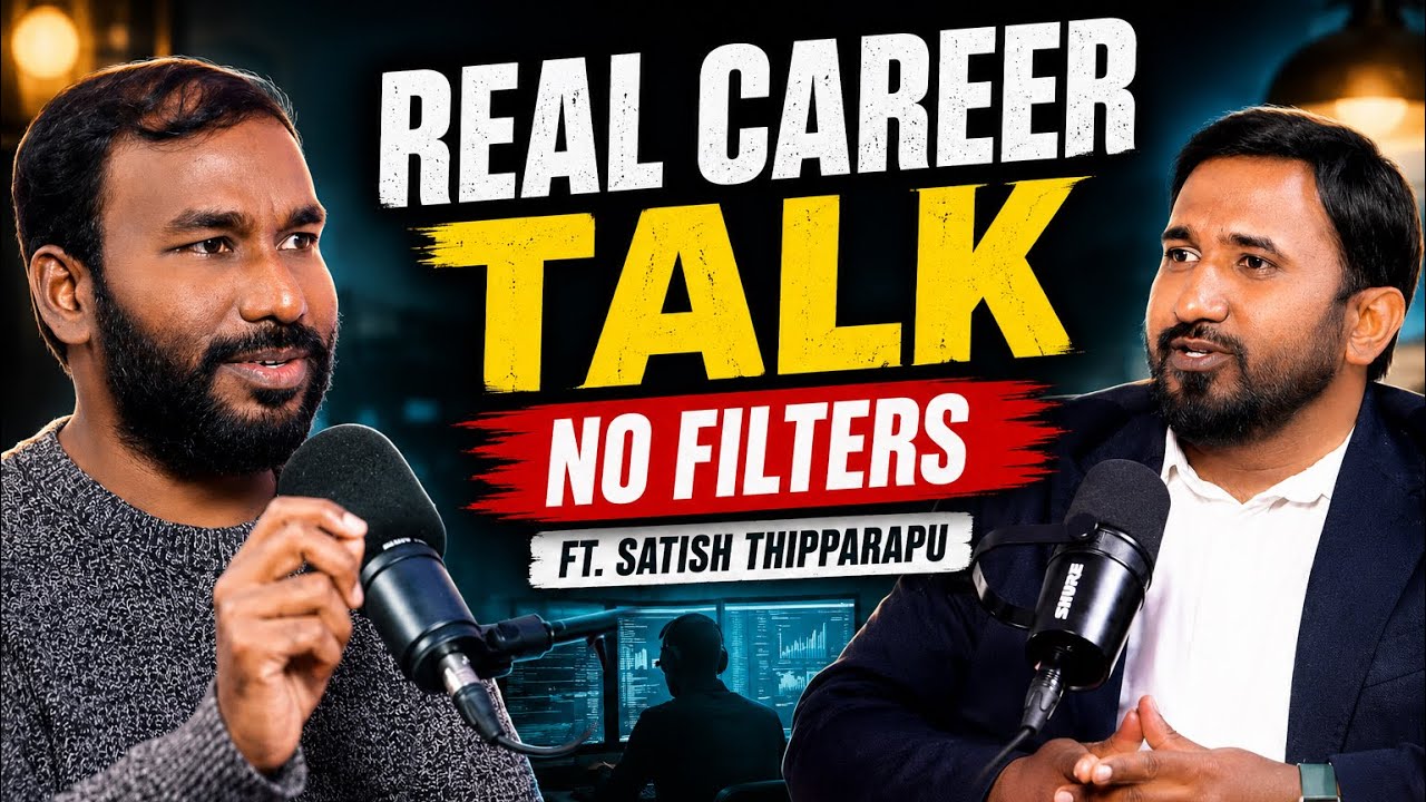 REAL CAREER TALK | NO FILTERS | Ft. Satish Thipparapu | The Kalyan Chronicles