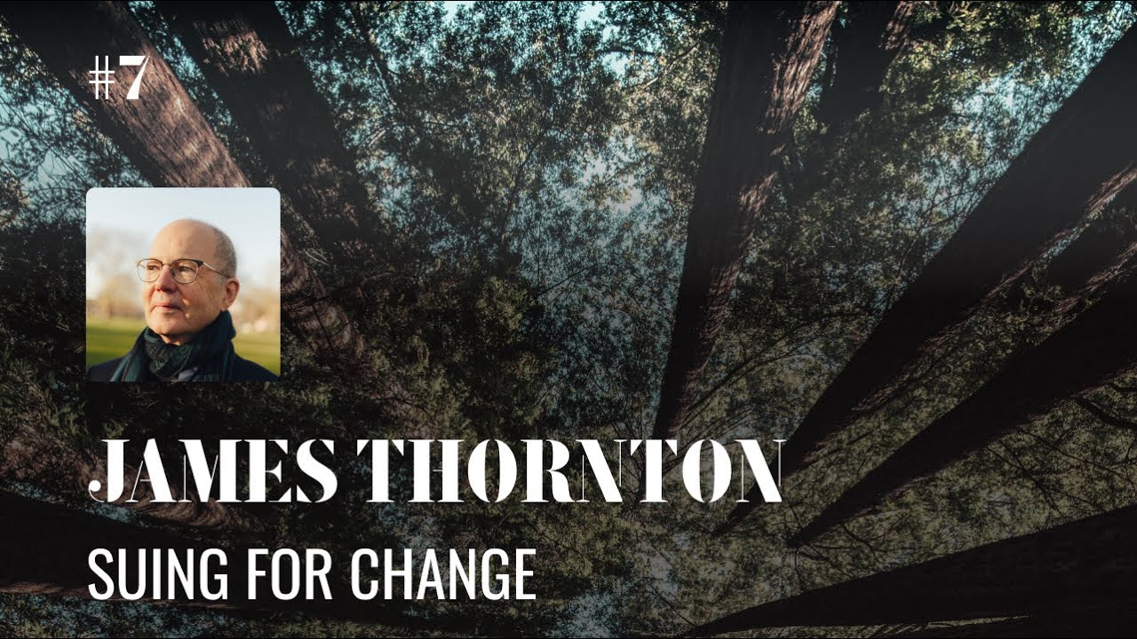 James Thornton: Suing for Change