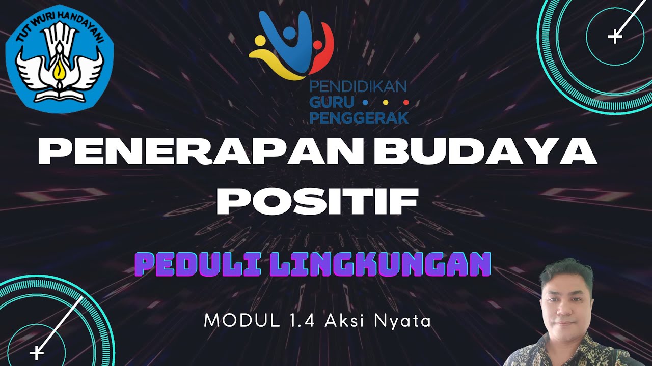 PENERAPAN BUDAYA POSITIF PEDULI LINGKUNGAN