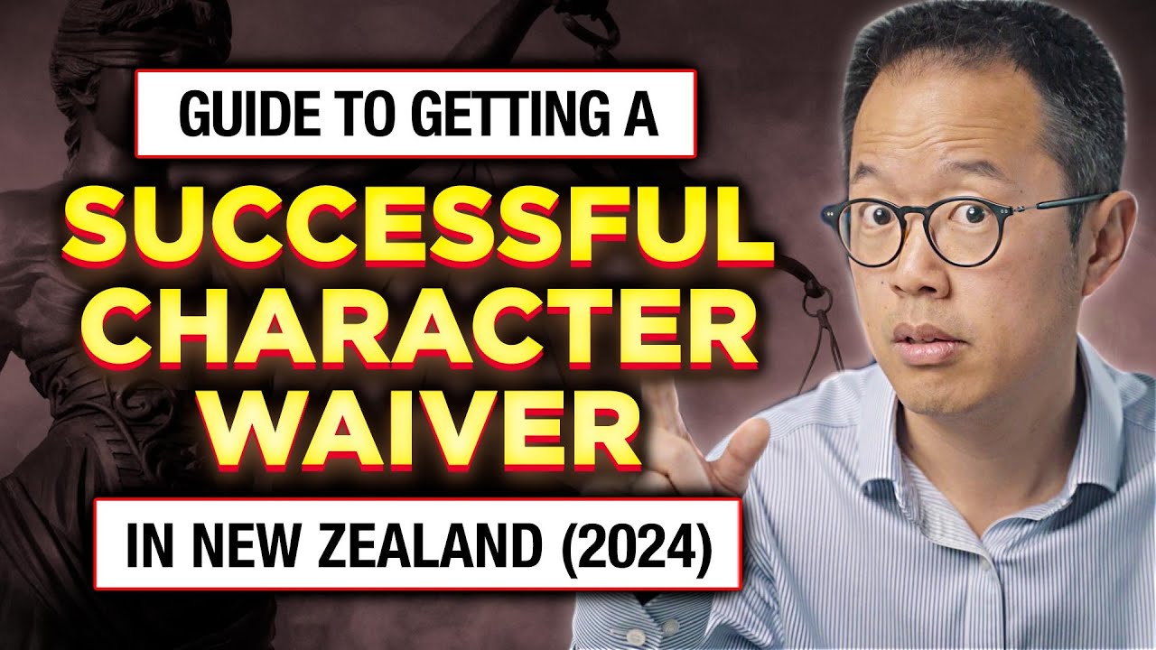 Character Waiver in New Zealand (2024) | Full Guide | Immigration Lawyer NZ