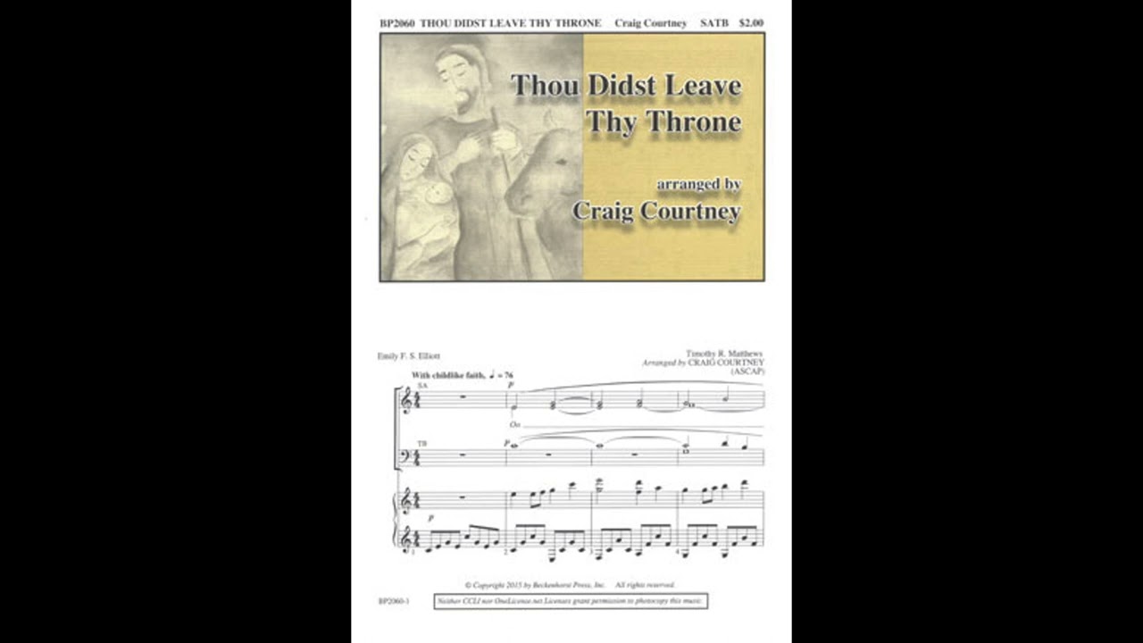 Thou Didst Leave Thy Throne - Craig Courtney, Beckenhorst Singers