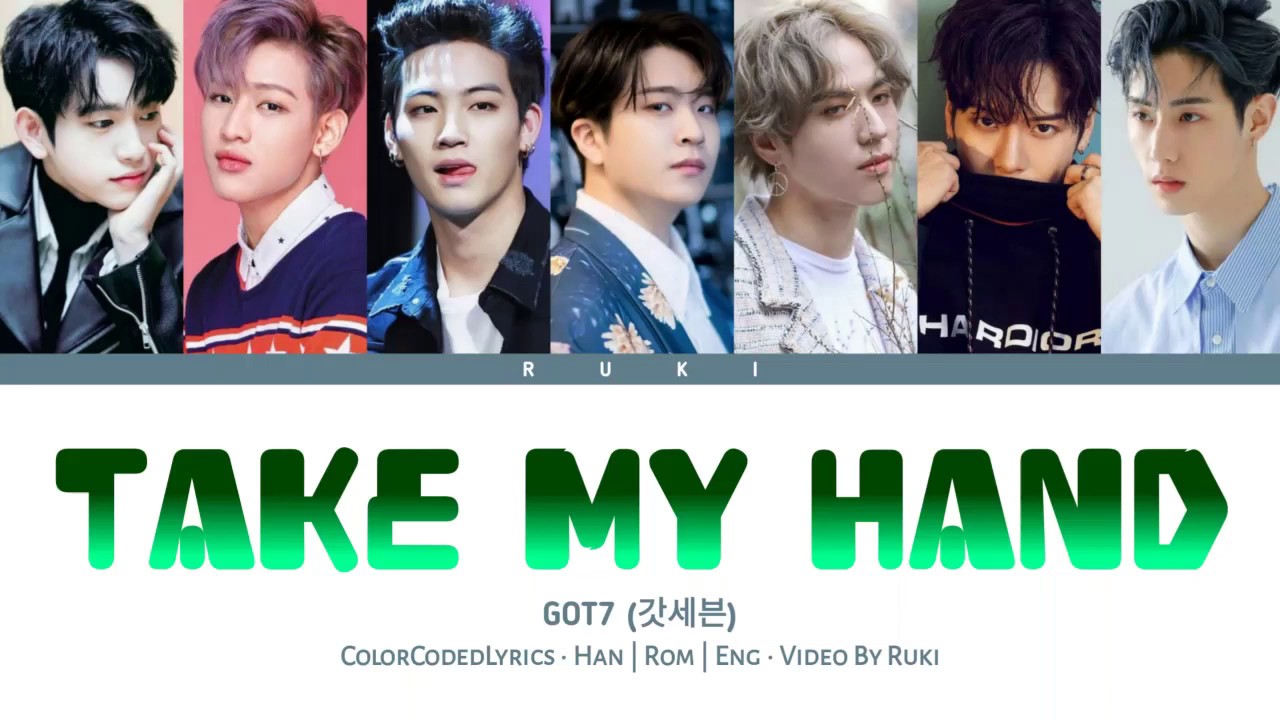 GOT7 (갓세븐) - 'Take My Hand' (손이 가) [ColorCodedLyrics] Han | Rom | Eng