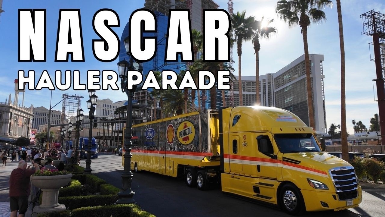 The 2026 NASCAR Hauler Parade Down The Las Vegas Strip