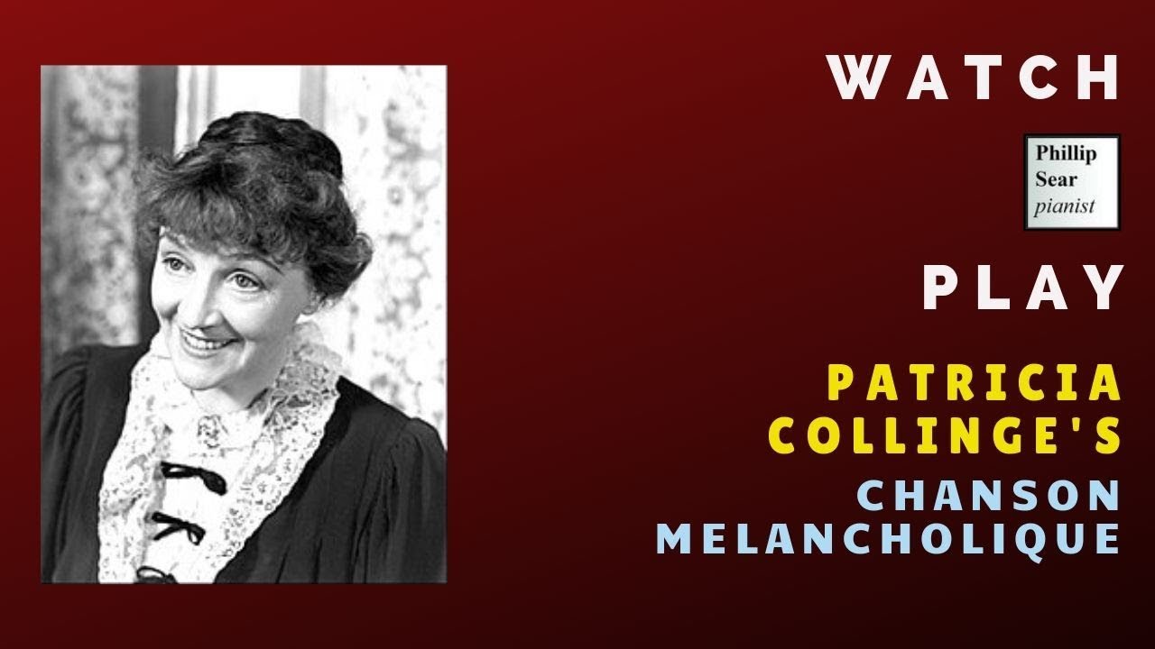 Patricia Collinge: Chanson Melancholique