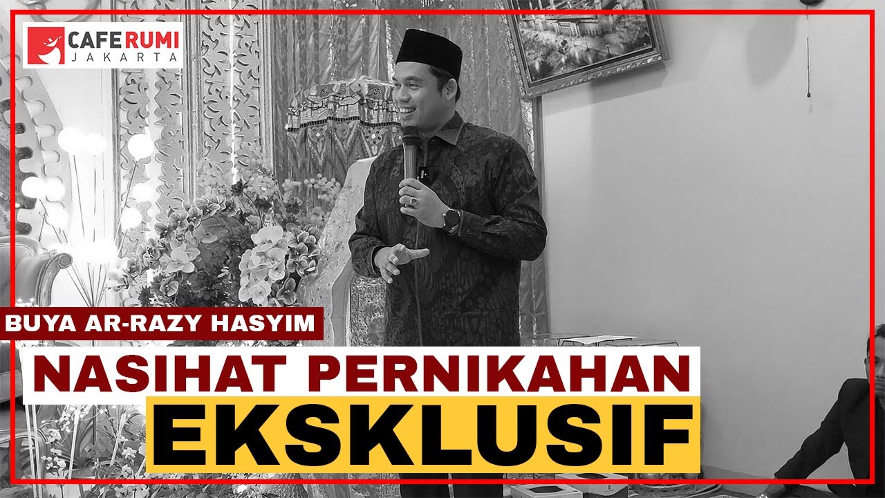 [LIVE ] EKSKLUSIF NASIHAT PERNIKAHAN - ABUYA DR. ARRAZY HASYIM,MA.