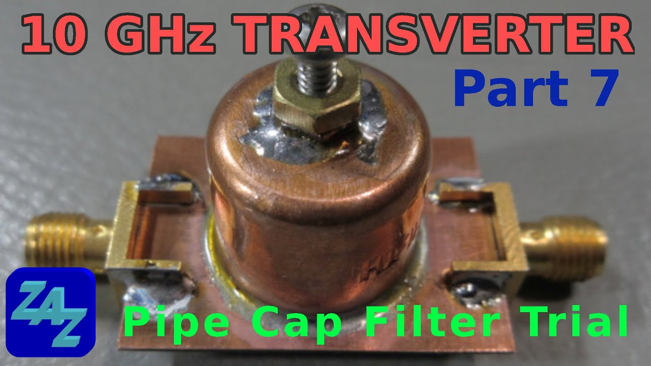 10 GHz System, Part 7: Cutting my teeth on Pipe Cap Filters