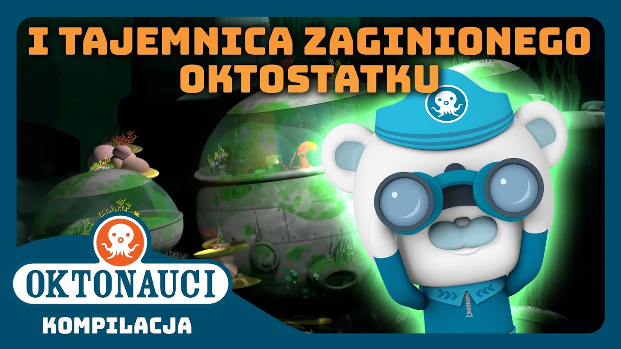 Oktonauci - 🔍 I tajemnica zaginionego oktostatku 🕵️  | Kompilacja | Całe odcinki