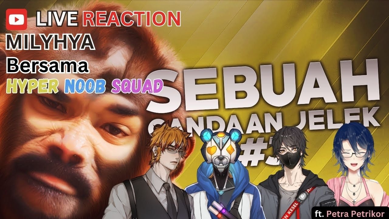 【HNS! Reaction】 Live Reaction Video MILYHYA~ Bakal Ngakak lagi nih【VtuberID】[#HNSiaran]