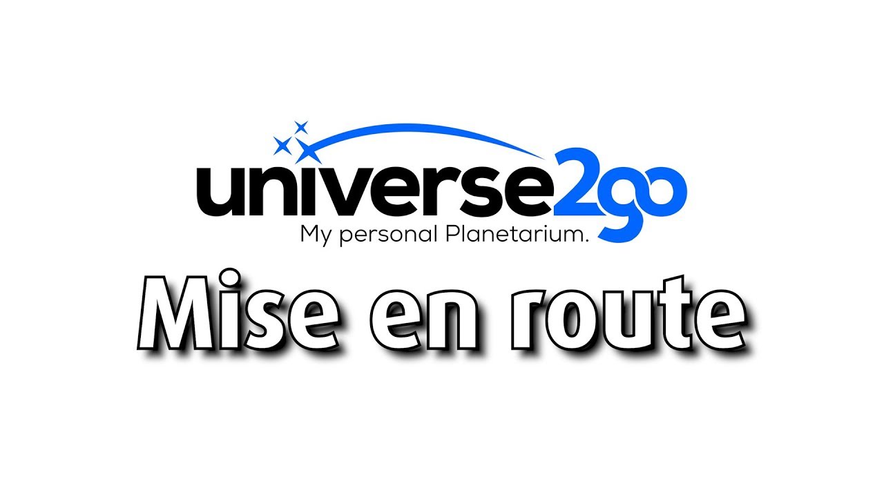 Universe2go - Mise en Route