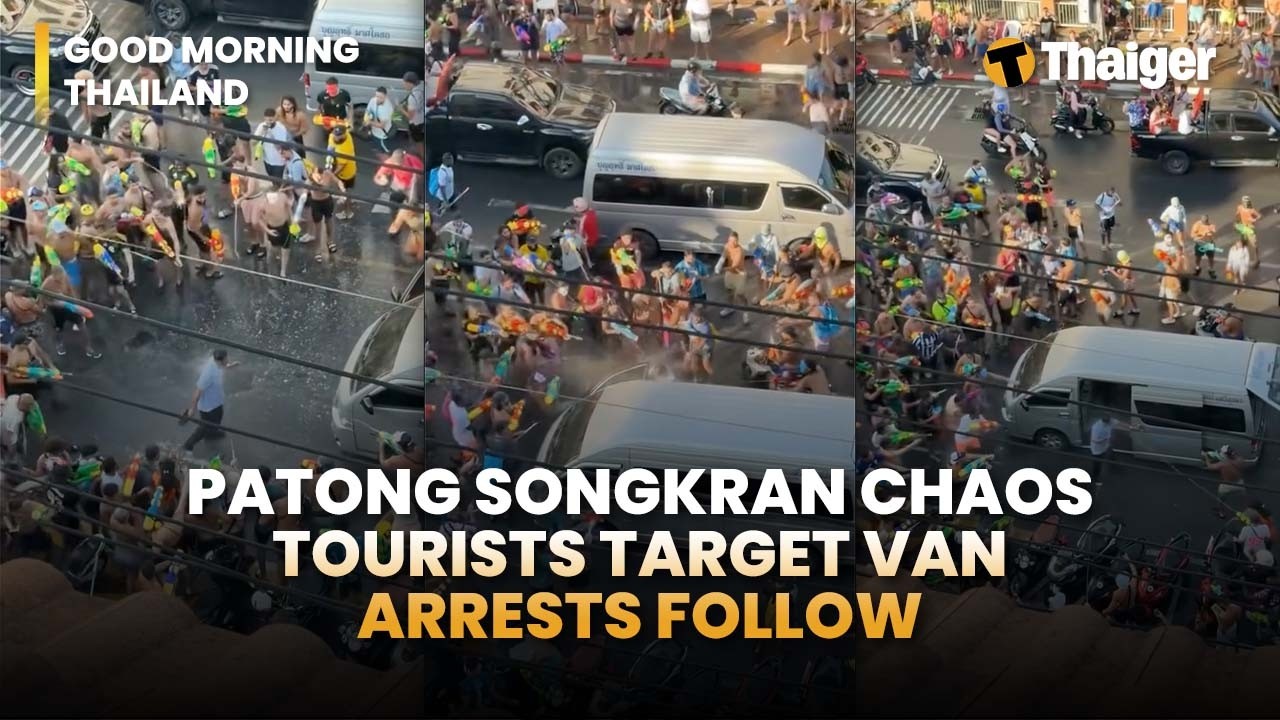 Thailand News: Songkran Death Toll, Tourists arrested for aggressive water throwing