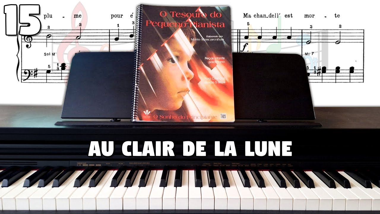 O Tesouro do Pequeno Pianista | 15: Au Clair De La Lune