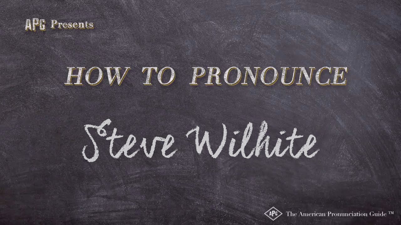 How to Pronounce Steve Wilhite  (GIF Creator)