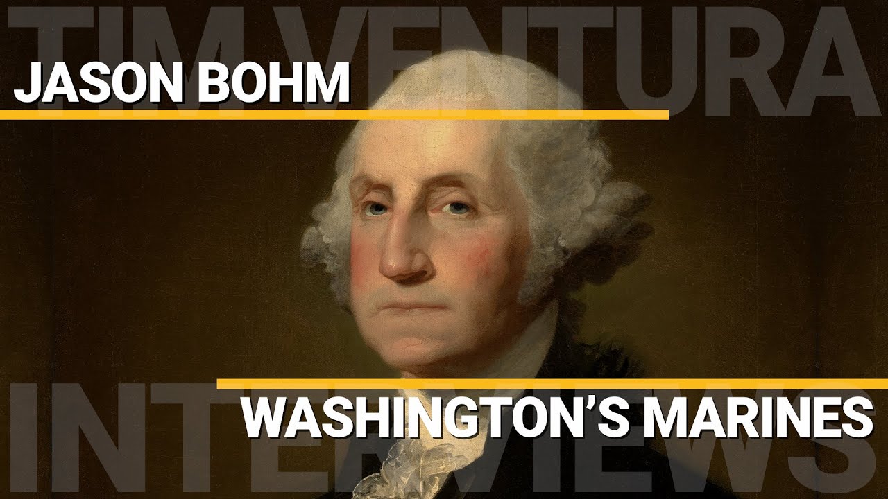 Washington's Marines | Jason Bohm