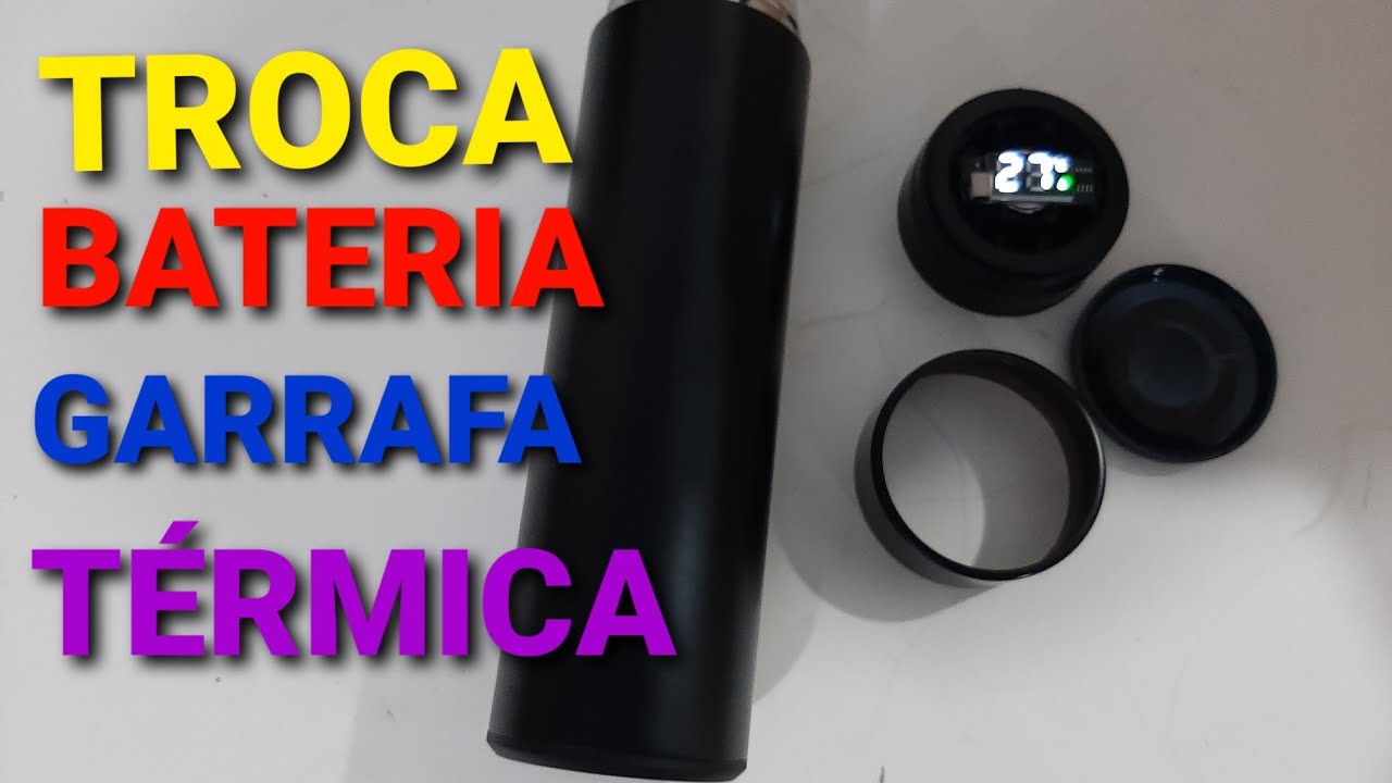 COMO TROCAR A BATERIA DA GARRAFA TÉRMICA DISPLAY