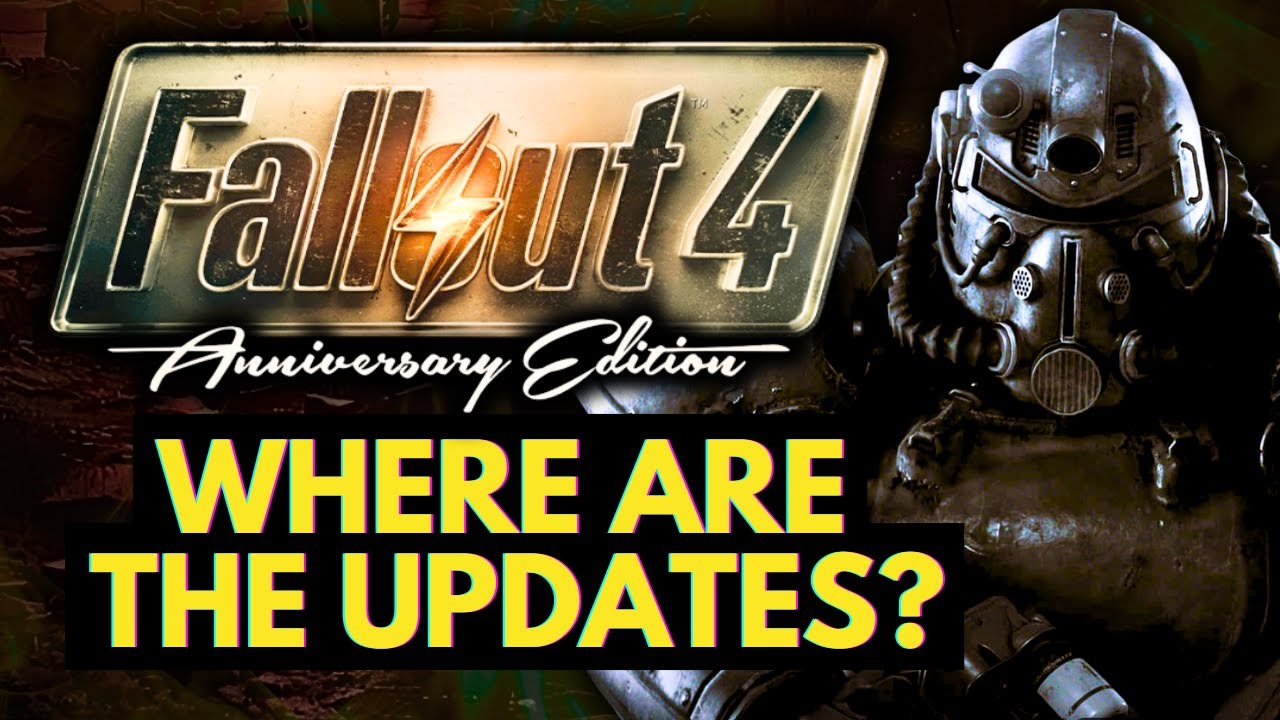 Fallout 4 Anniversary Edition — где обновления? Что происходит в Bethesda?
