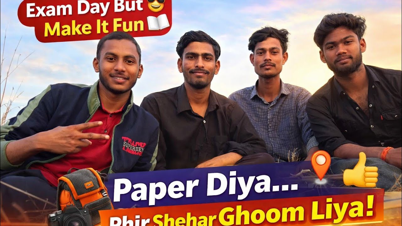 “Paper Diya… Phir Shehar Ghoom Liya | Ayush Paswan  #ExamDay#ExamVlog#AfterExam#StudentLife