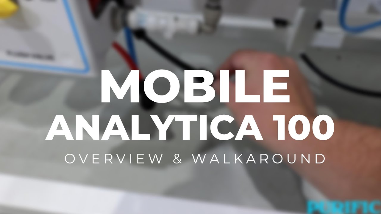 1.  Purific Mobile Analytica 100   Overview & Walkaround