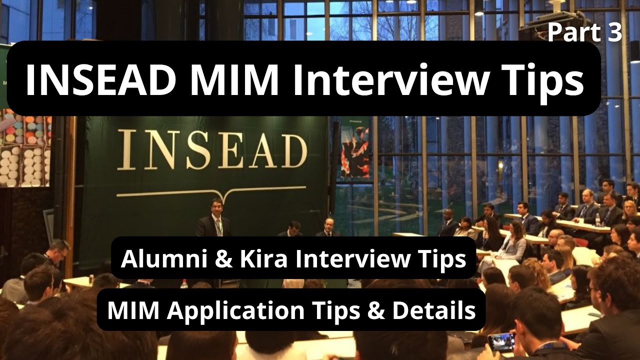MIM Kira & Personal Interview Tips || INSEAD MIM Application || Part 4