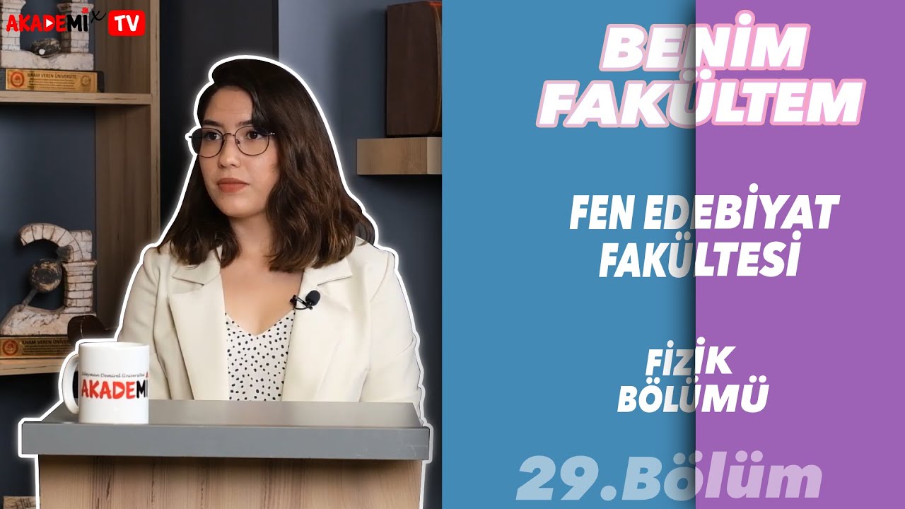 Benim Fakültem | Süleyman Demirel Üniversitesi Fen Edebiyat Fakültesi - Fizik Bölümü