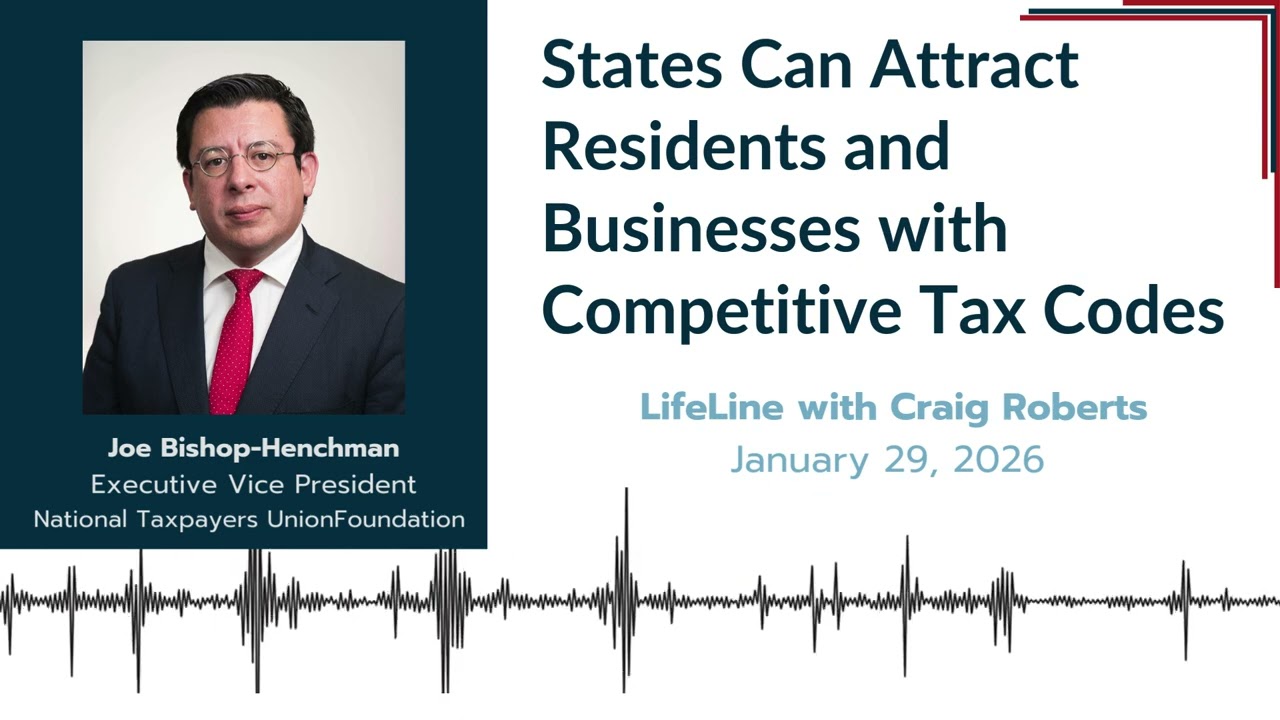 States Attract Residents with Competitive Taxes | Joe Bishop-Henchman | Lifeline with Craig Roberts