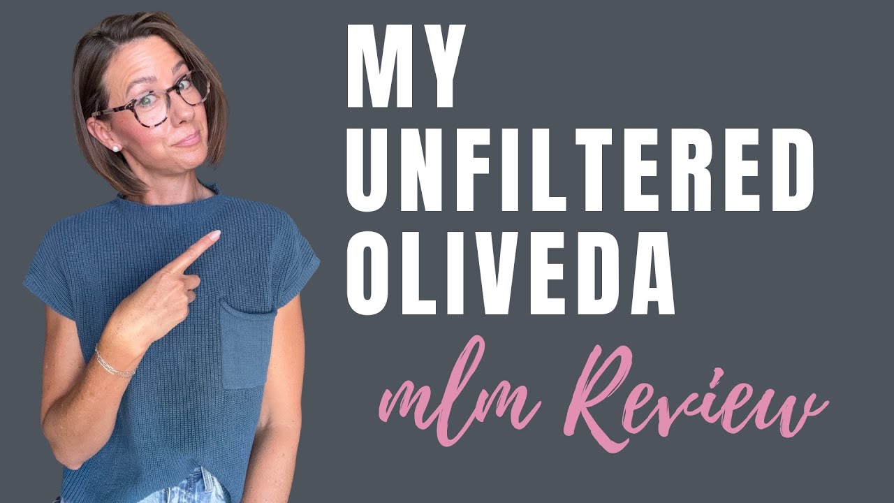 My Unfiltered Oliveda MLM Review