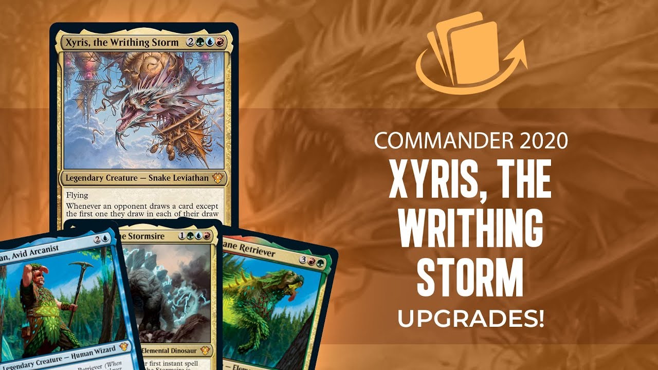 Upgrades | Commander 2020 | Xyris, the Writhing Storm | Jeremy Noell & Jon Suarez
