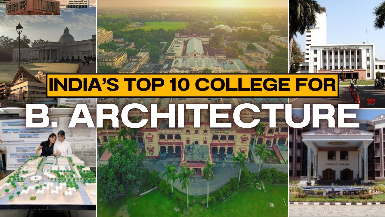 Top 10 College for Architecture in India | Top IIT's & NIT's & Other Architecture Colleges | #barch