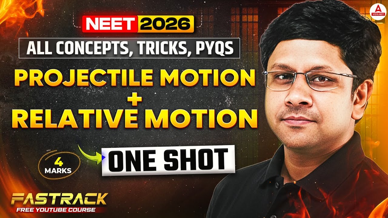NEET 2026 Physics: Projectile Motion + Relative Motion (Class 11th) in ONE SHOT by GG Sir